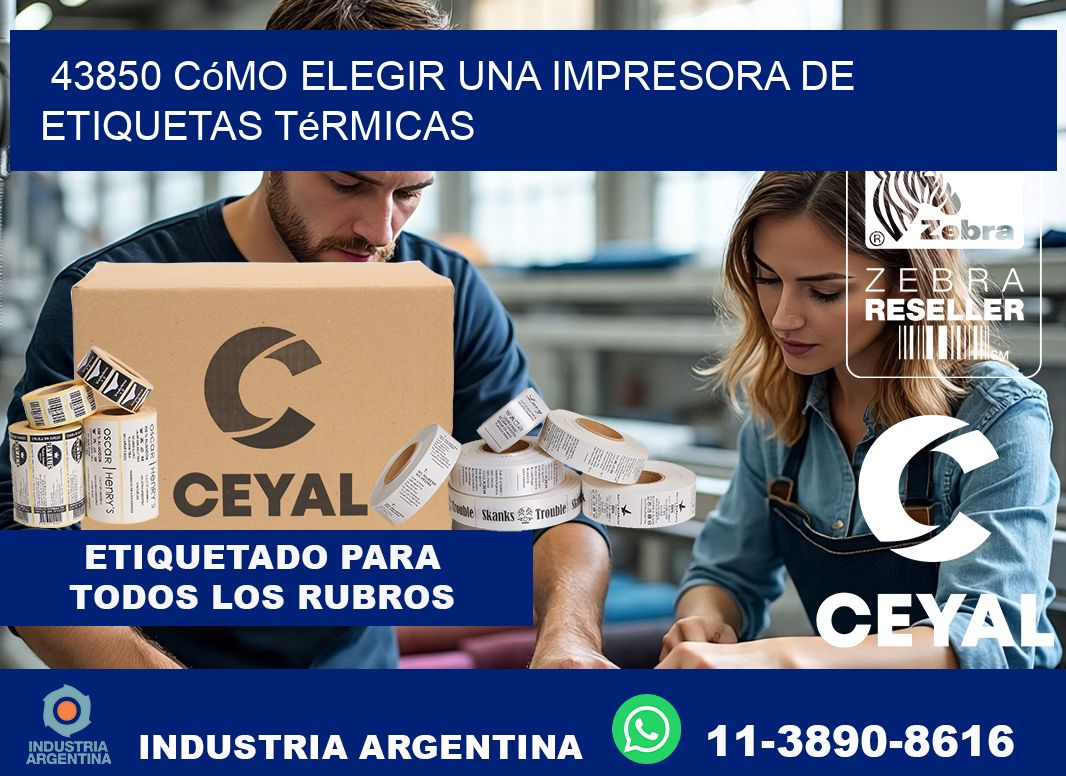 43850 cómo elegir una impresora de etiquetas térmicas