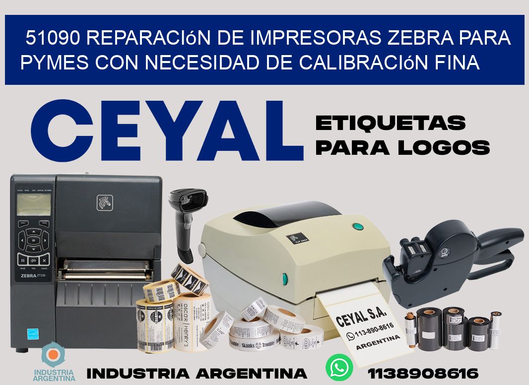 51090 reparación de impresoras zebra para pymes con necesidad de calibración fina
