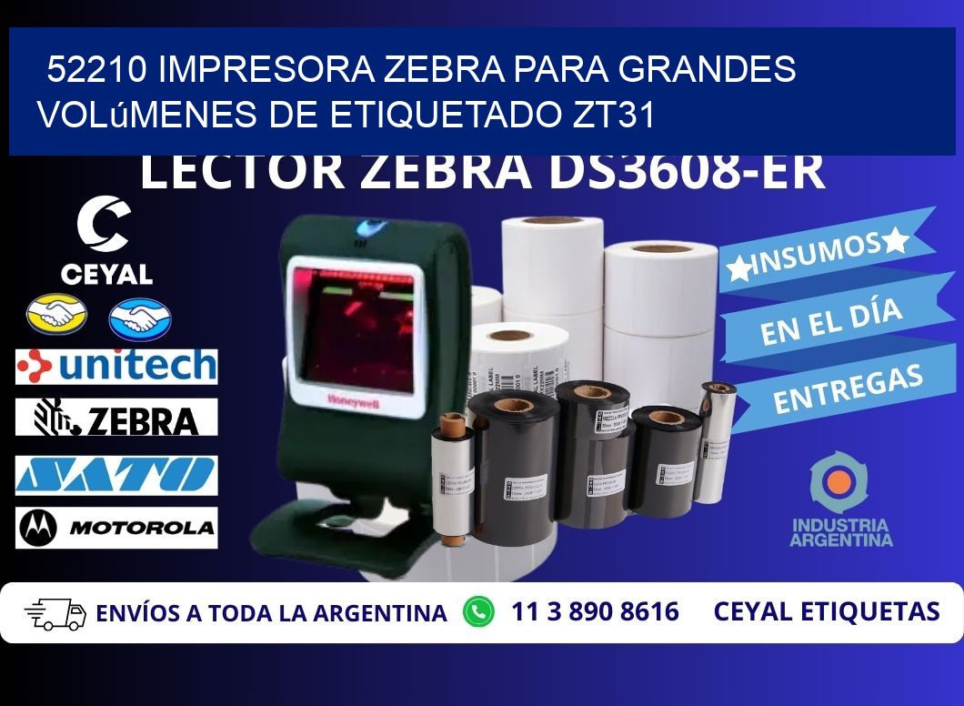 52210 impresora Zebra para grandes volúmenes de etiquetado ZT31