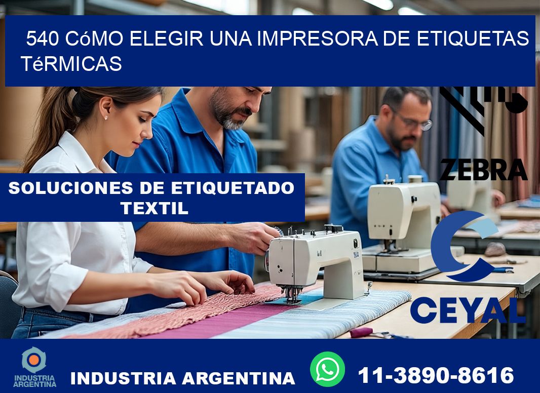 540 cómo elegir una impresora de etiquetas térmicas