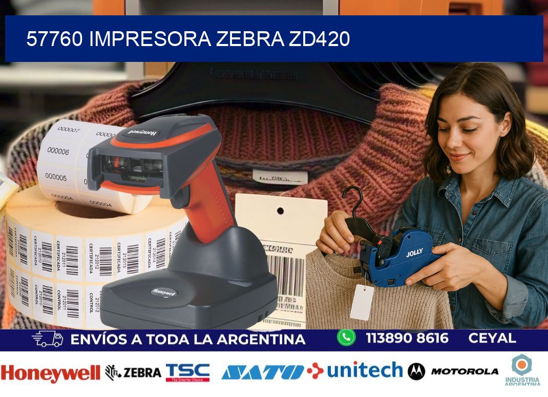 57760 Impresora Zebra ZD420