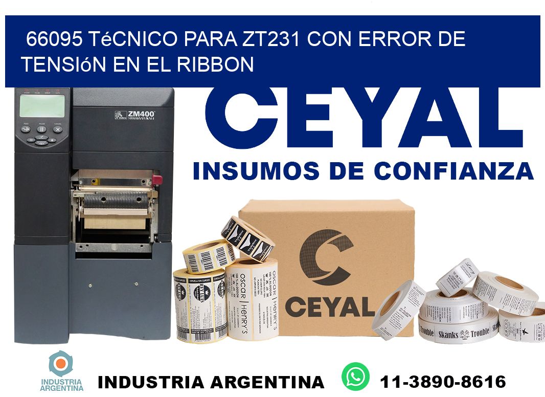 66095 técnico para zt231 con error de tensión en el ribbon