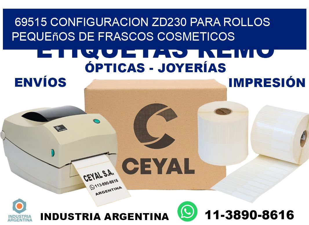 69515 configuracion zd230 para rollos pequeños de frascos cosmeticos