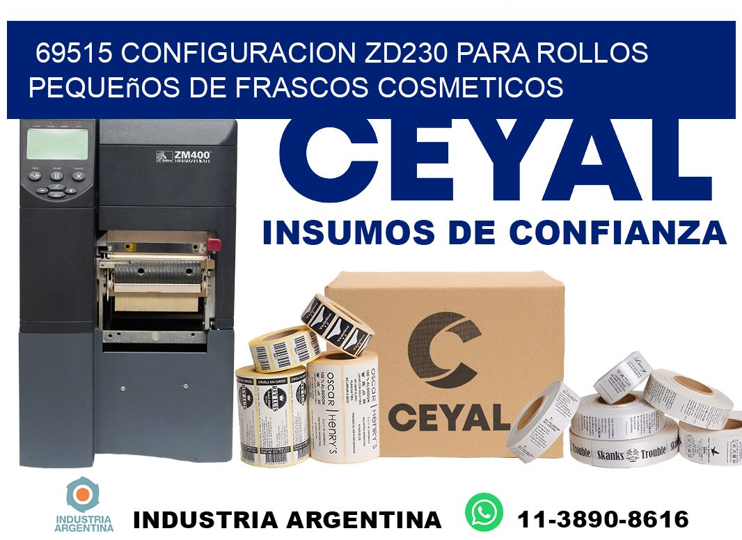 69515 configuracion zd230 para rollos pequeños de frascos cosmeticos