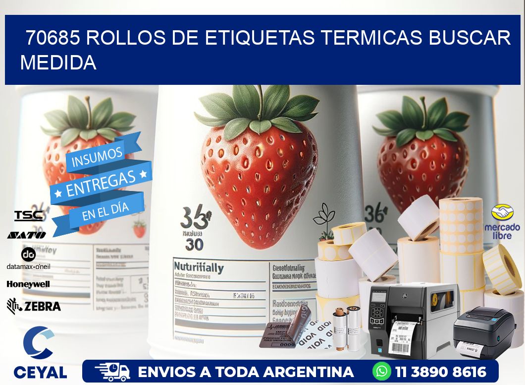 70685 rollos de etiquetas termicas buscar medida