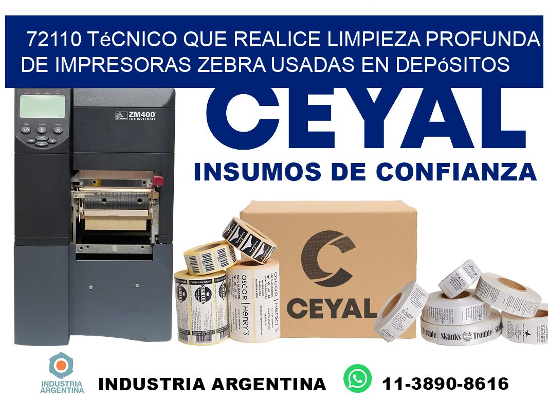 72110 técnico que realice limpieza profunda de impresoras zebra usadas en depósitos