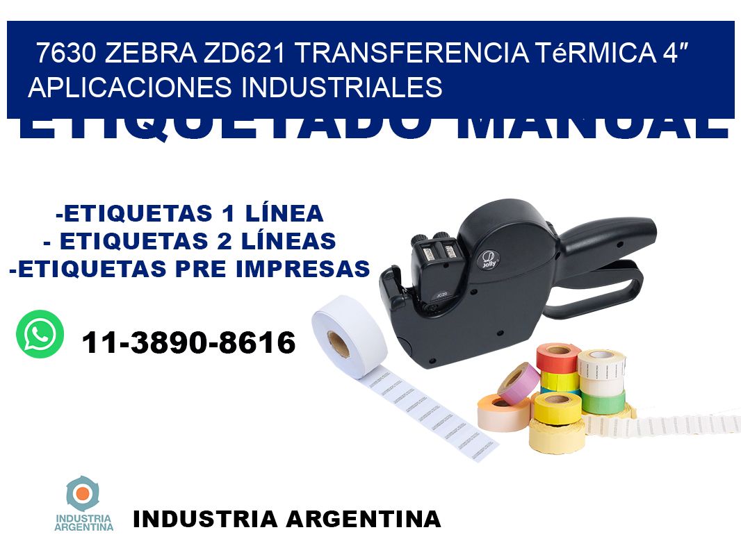 7630 Zebra ZD621 transferencia térmica 4″ aplicaciones industriales