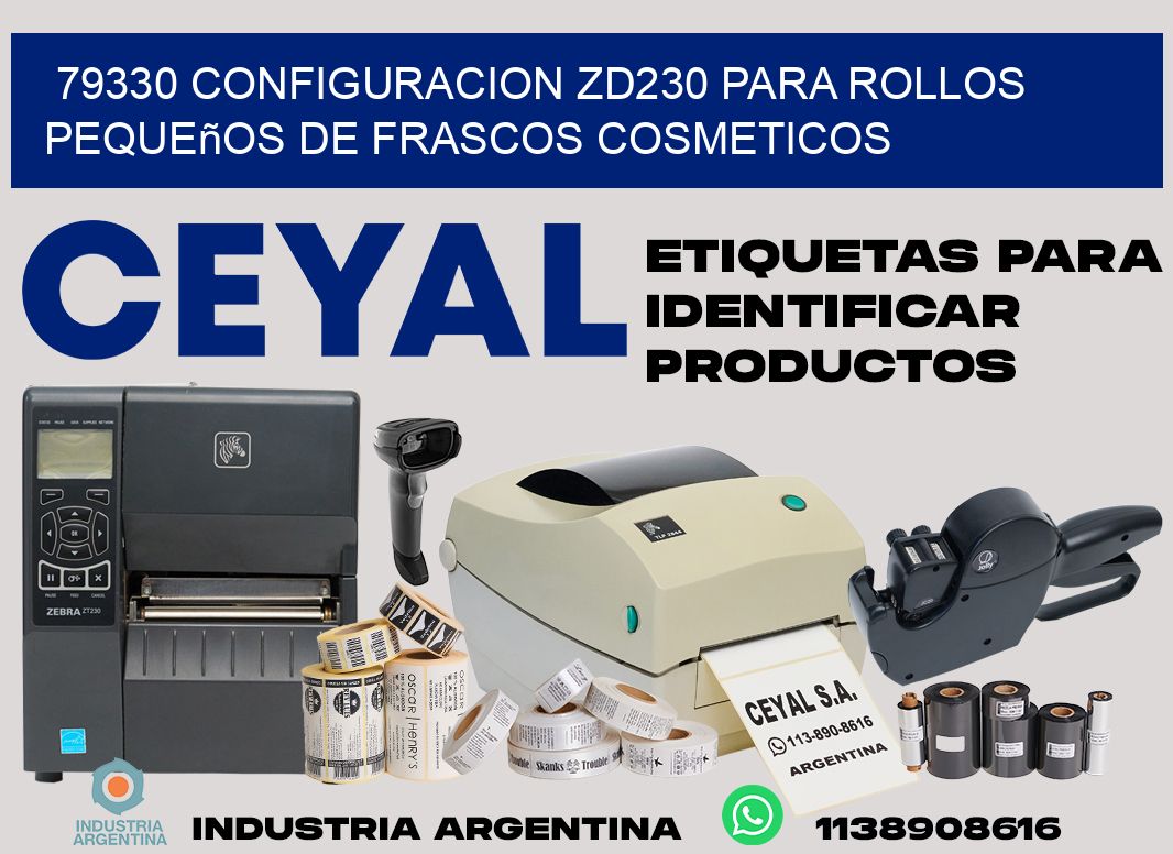 79330 configuracion zd230 para rollos pequeños de frascos cosmeticos