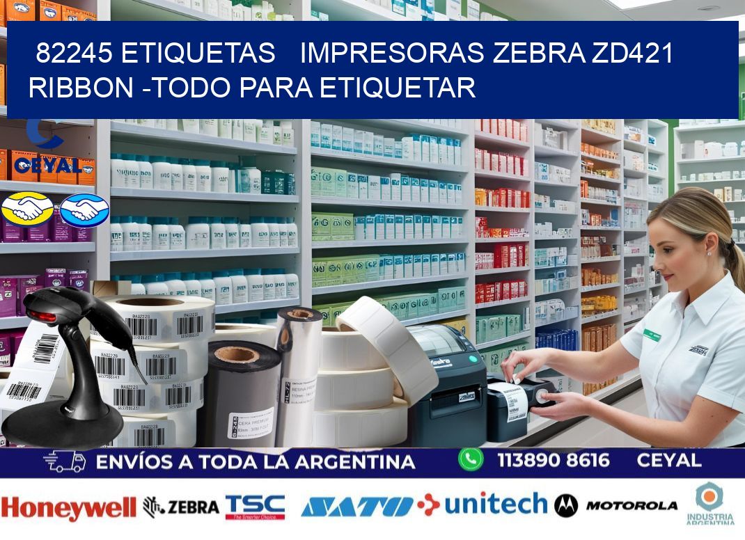 82245 etiquetas   impresoras zebra zd421 ribbon -Todo para Etiquetar