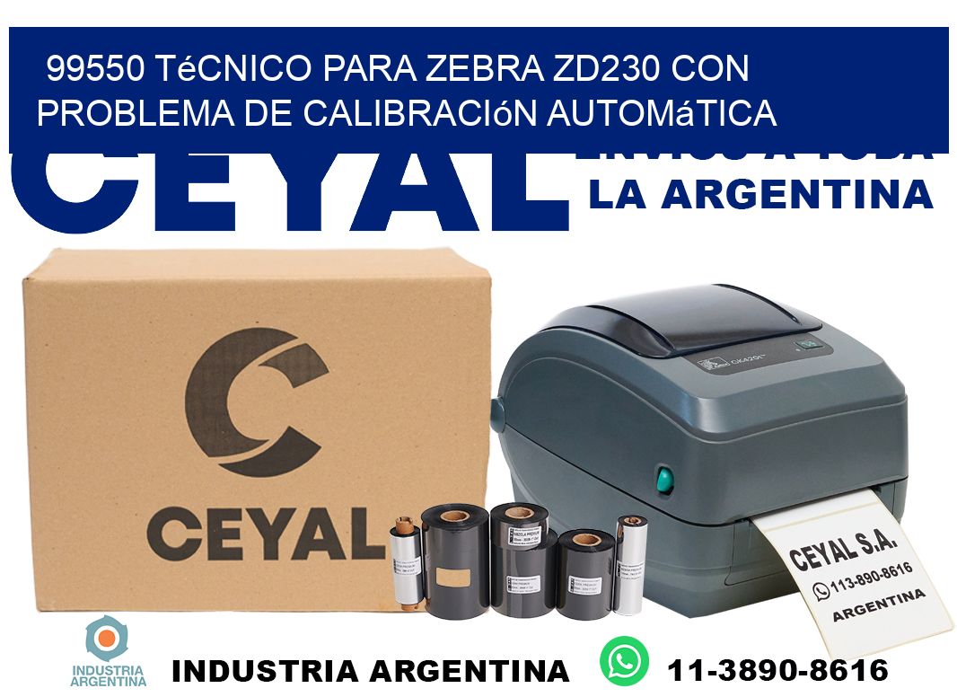 99550 técnico para zebra zd230 con problema de calibración automática
