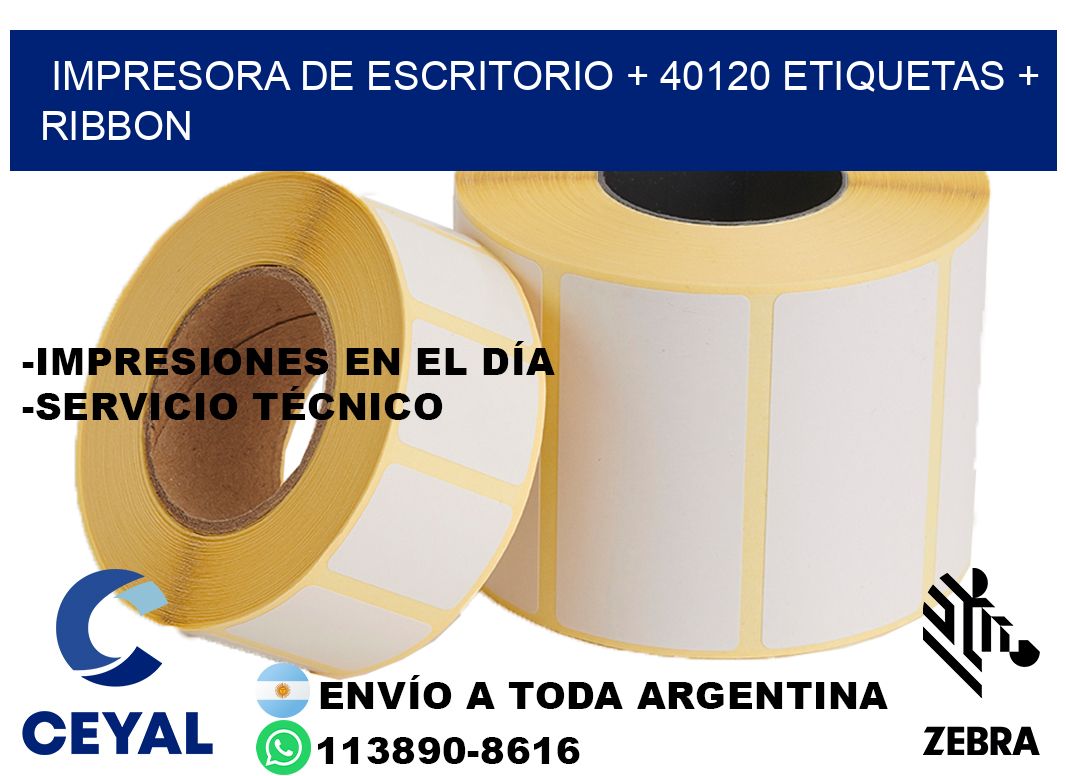 impresora de escritorio + 40120 etiquetas + ribbon
