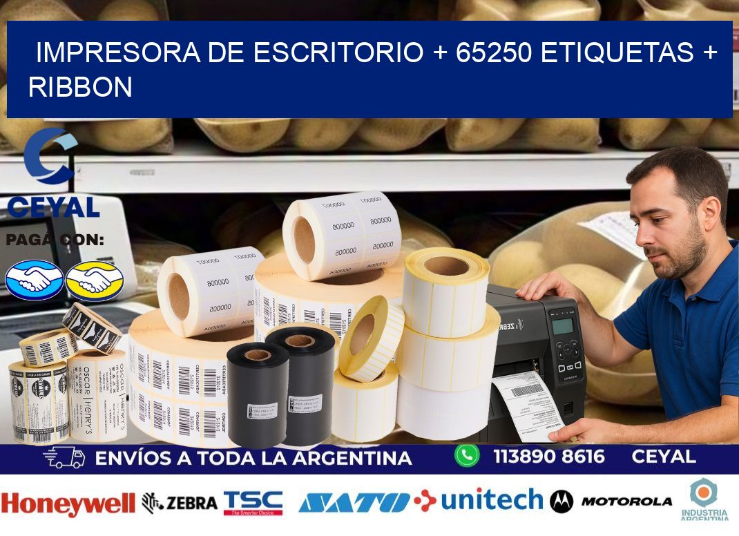 impresora de escritorio + 65250 etiquetas + ribbon