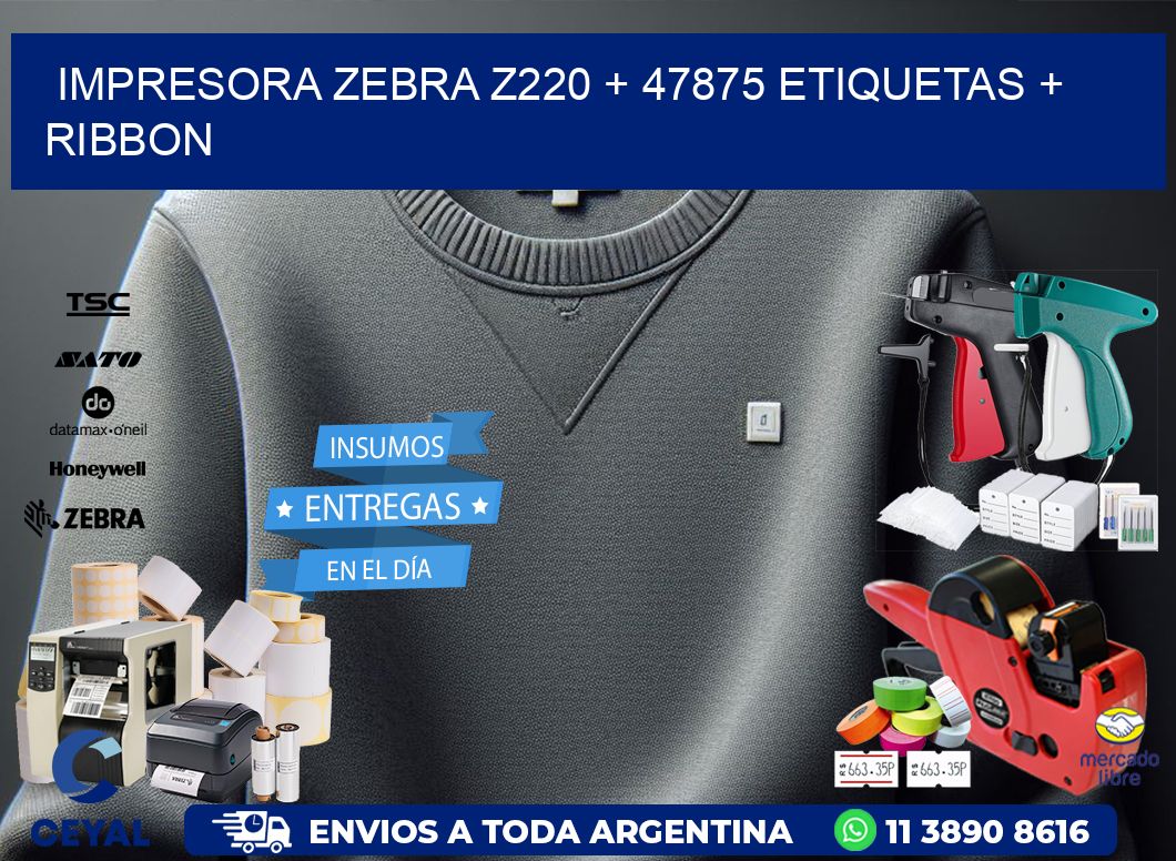 impresora zebra z220 + 47875 etiquetas + ribbon