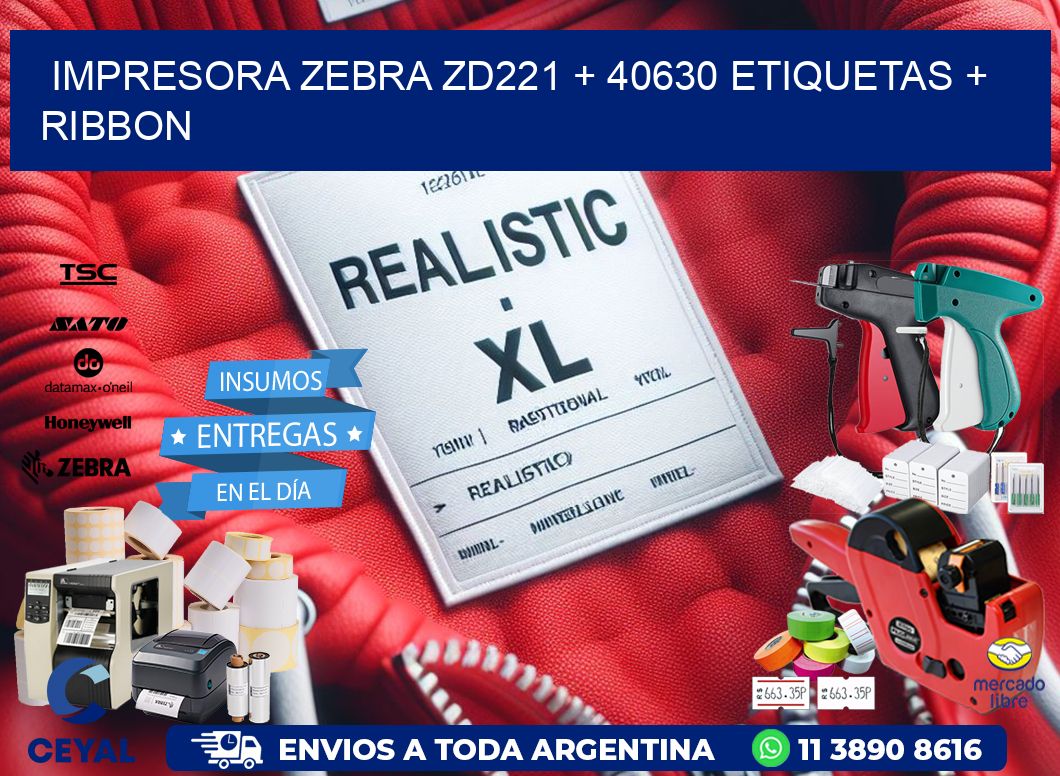 impresora zebra zd221 + 40630 etiquetas + ribbon
