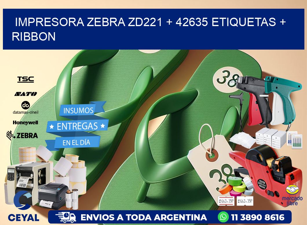 impresora zebra zd221 + 42635 etiquetas + ribbon