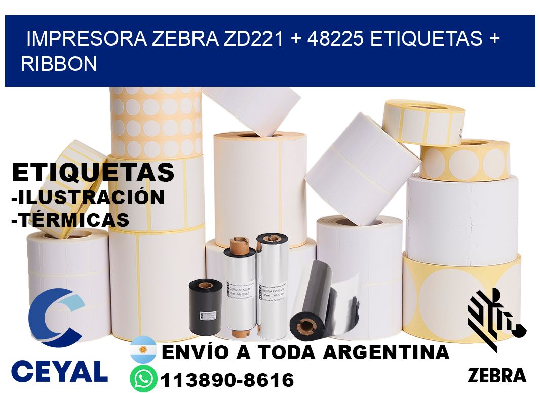 impresora zebra zd221 + 48225 etiquetas + ribbon