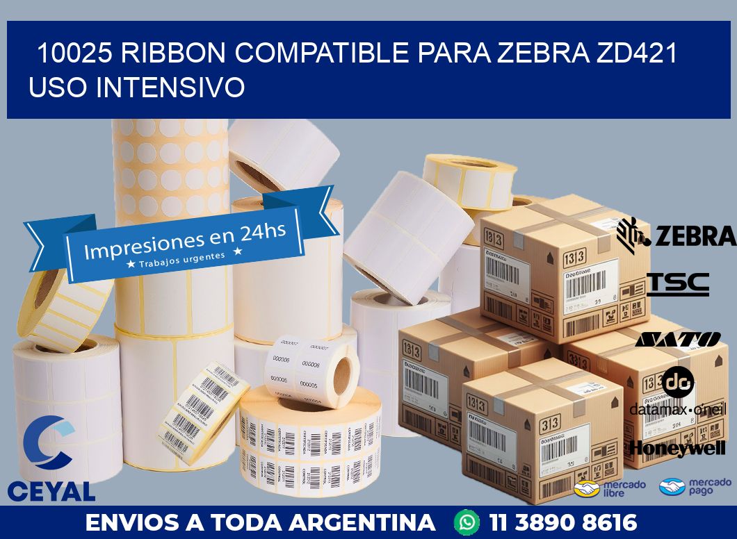 10025 ribbon compatible para zebra zd421 uso intensivo