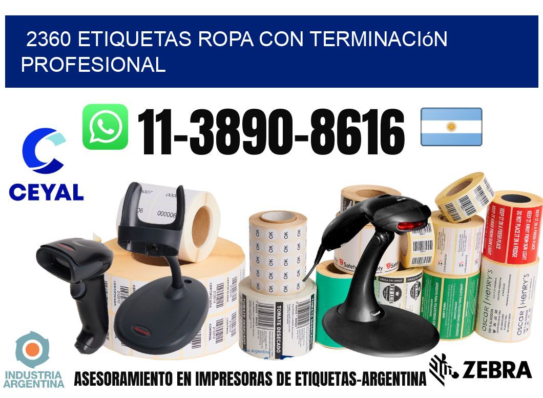 2360 Etiquetas ropa con terminación profesional