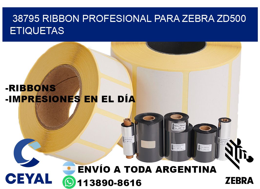 38795 ribbon profesional para zebra zd500 etiquetas