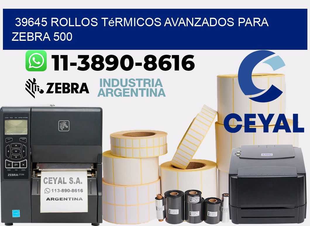39645 rollos térmicos avanzados para zebra 500