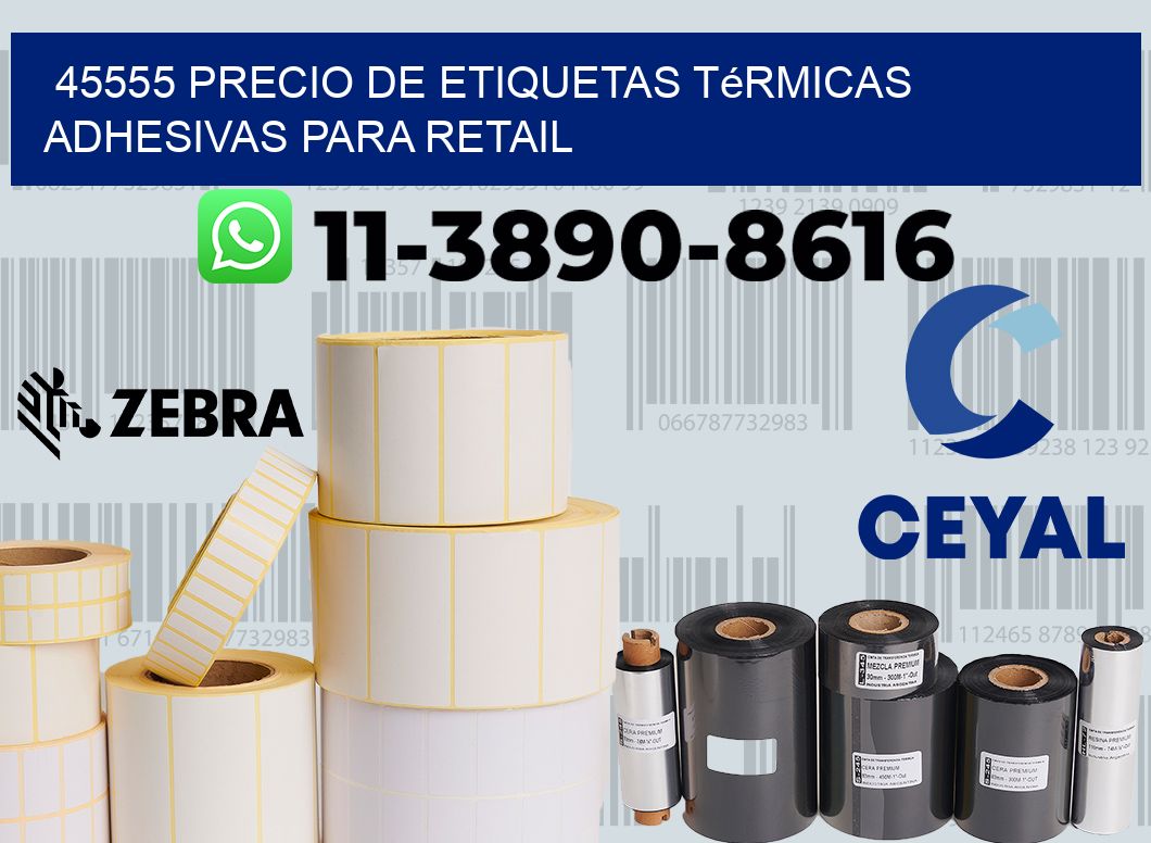 45555 precio de etiquetas térmicas adhesivas para retail