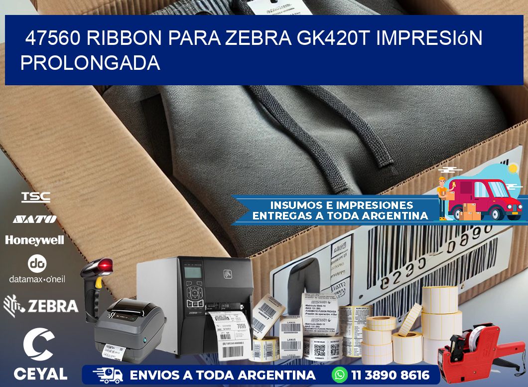 47560 ribbon para zebra gk420t impresión prolongada