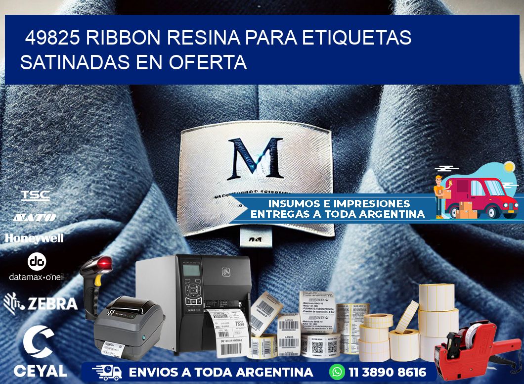 49825 ribbon resina para etiquetas satinadas en oferta
