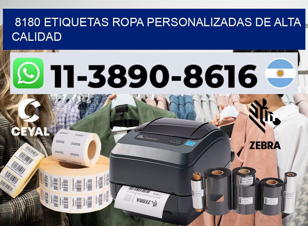 8180 Etiquetas ropa personalizadas de alta calidad
