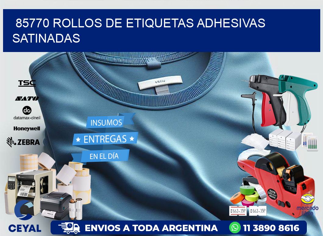 85770 rollos de etiquetas adhesivas satinadas