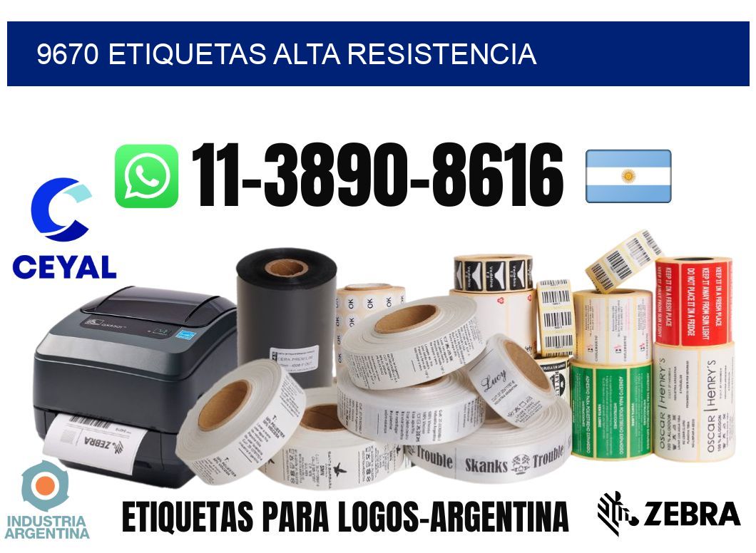 9670 etiquetas alta resistencia
