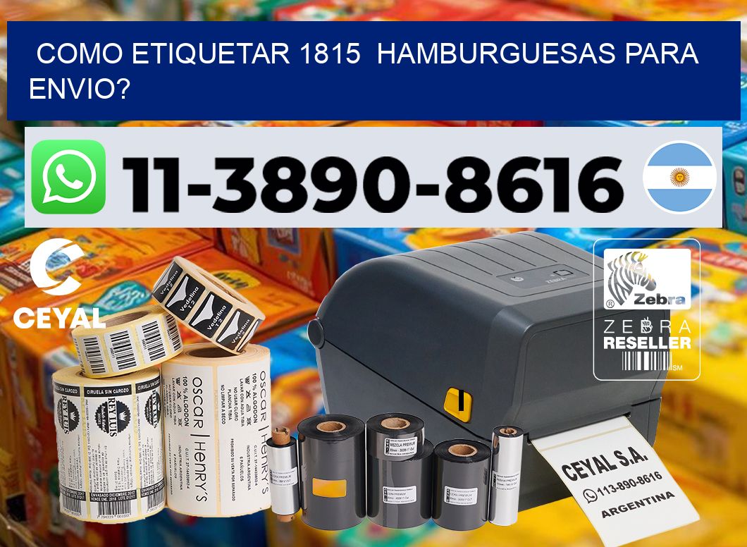 como etiquetar 1815  hamburguesas para envio?
