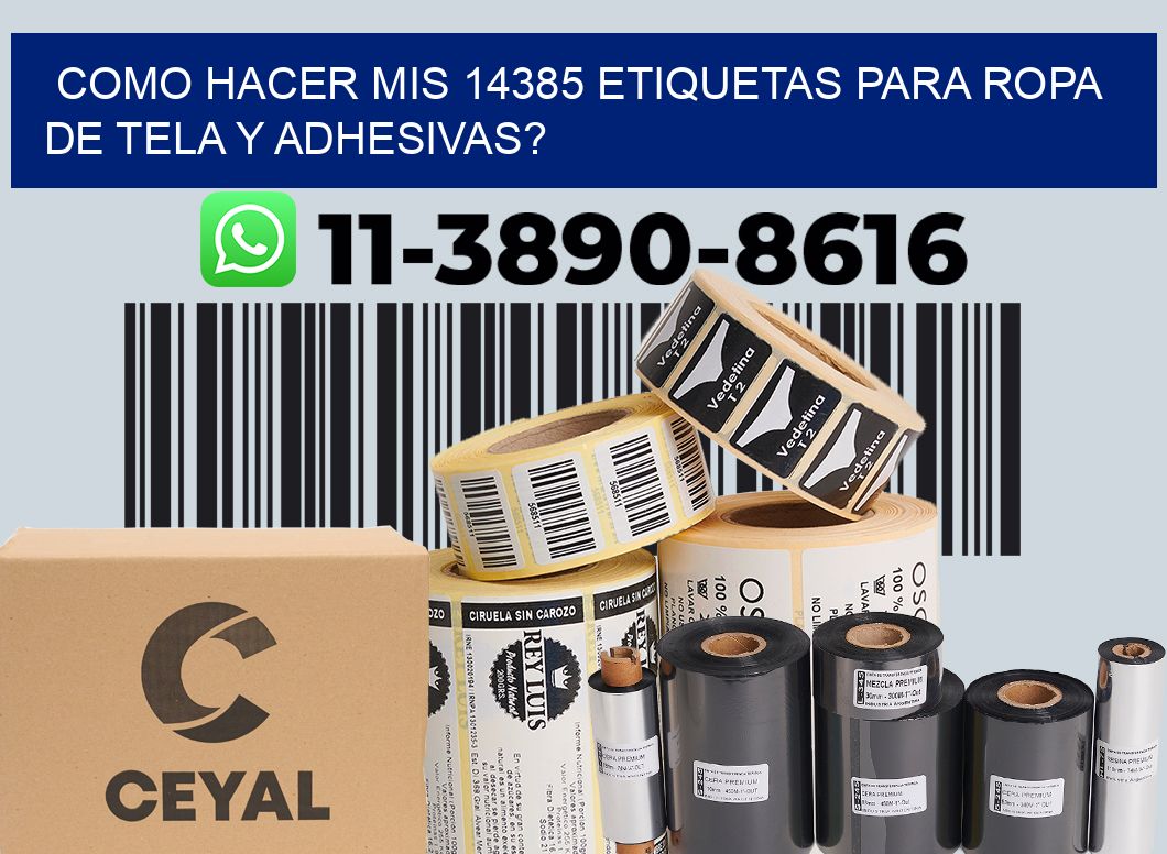 como hacer mis 14385 etiquetas para ropa de tela y adhesivas?