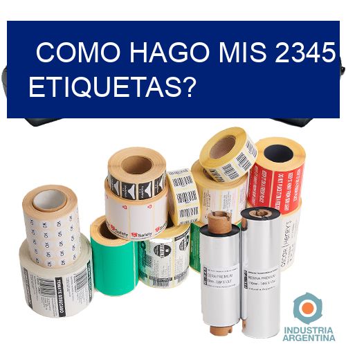 como hago mis 2345 etiquetas?