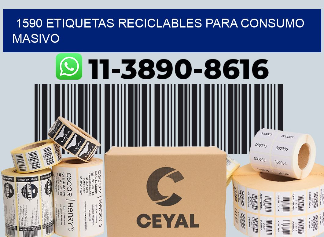 1590 Etiquetas reciclables para consumo masivo