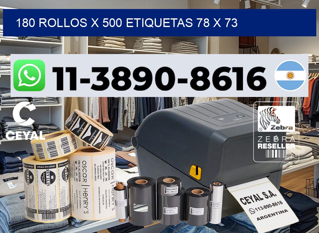 180 rollos x 500 etiquetas 78 x 73