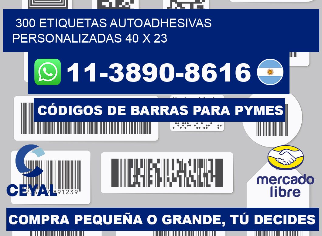300 Etiquetas autoadhesivas personalizadas 40 x 23