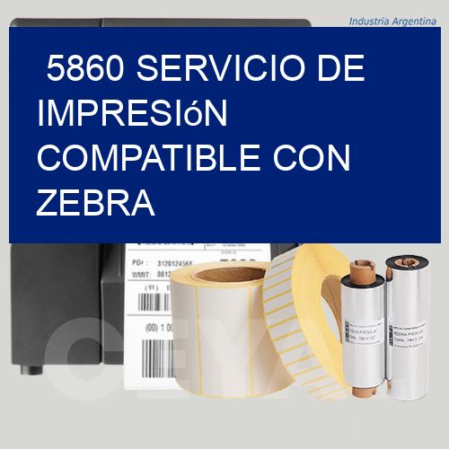 5860 Servicio de impresión compatible con Zebra