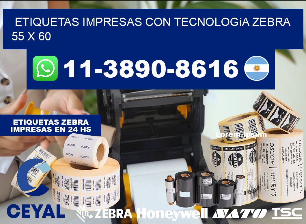 etiquetas impresas con tecnología Zebra 55 x 60