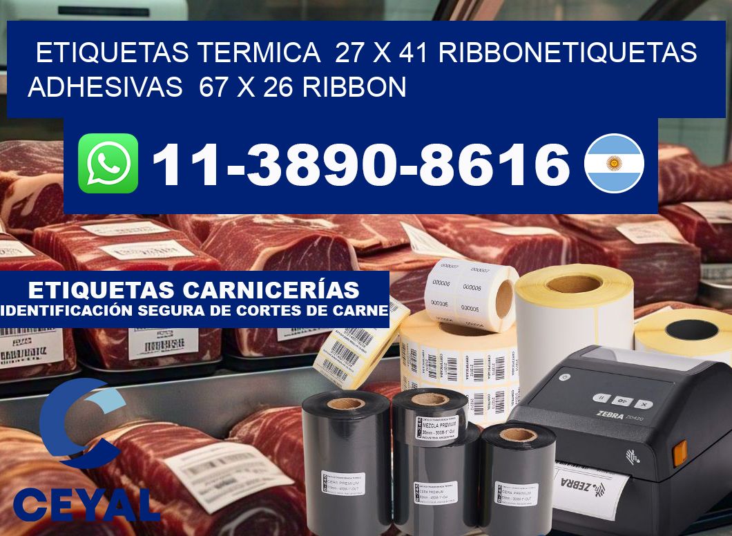 Etiquetas termica 27 x 41 ribbonEtiquetas adhesivas 67 x 26 ribbon