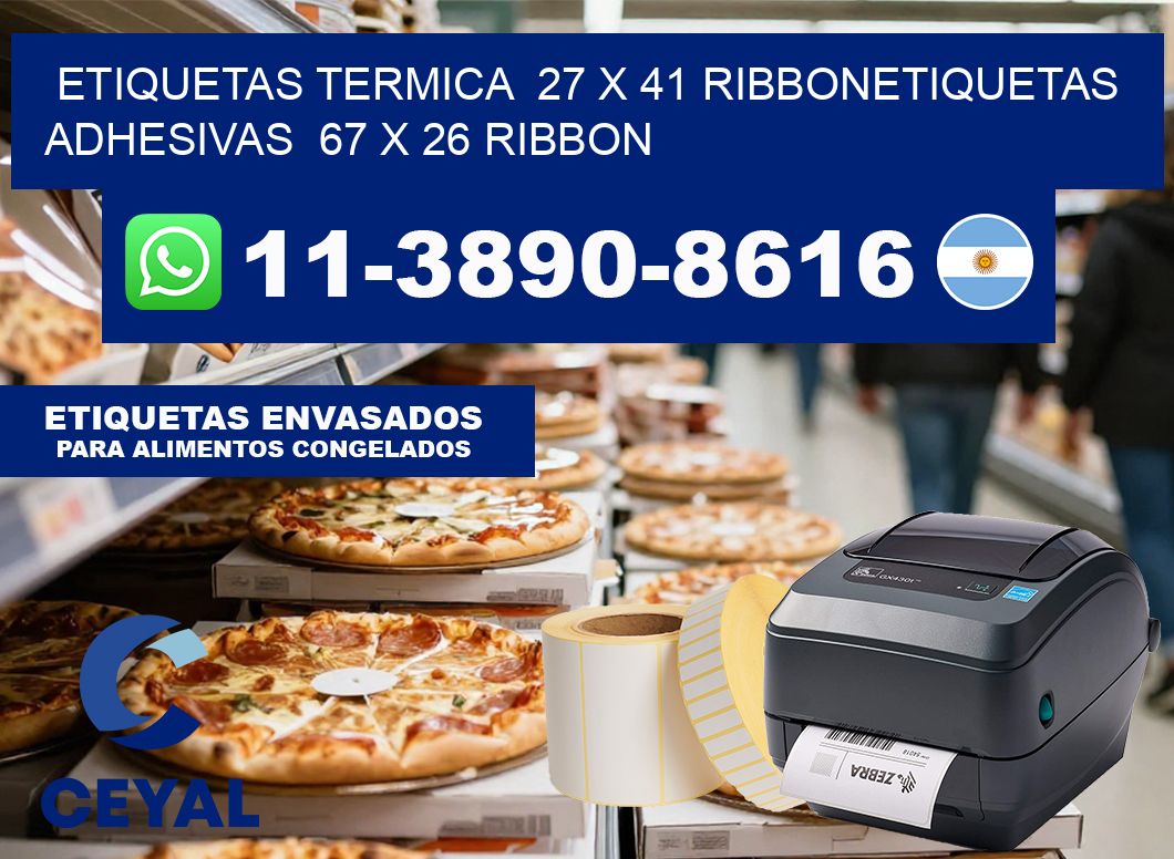 Etiquetas termica  27 x 41 ribbonEtiquetas adhesivas  67 x 26 ribbon