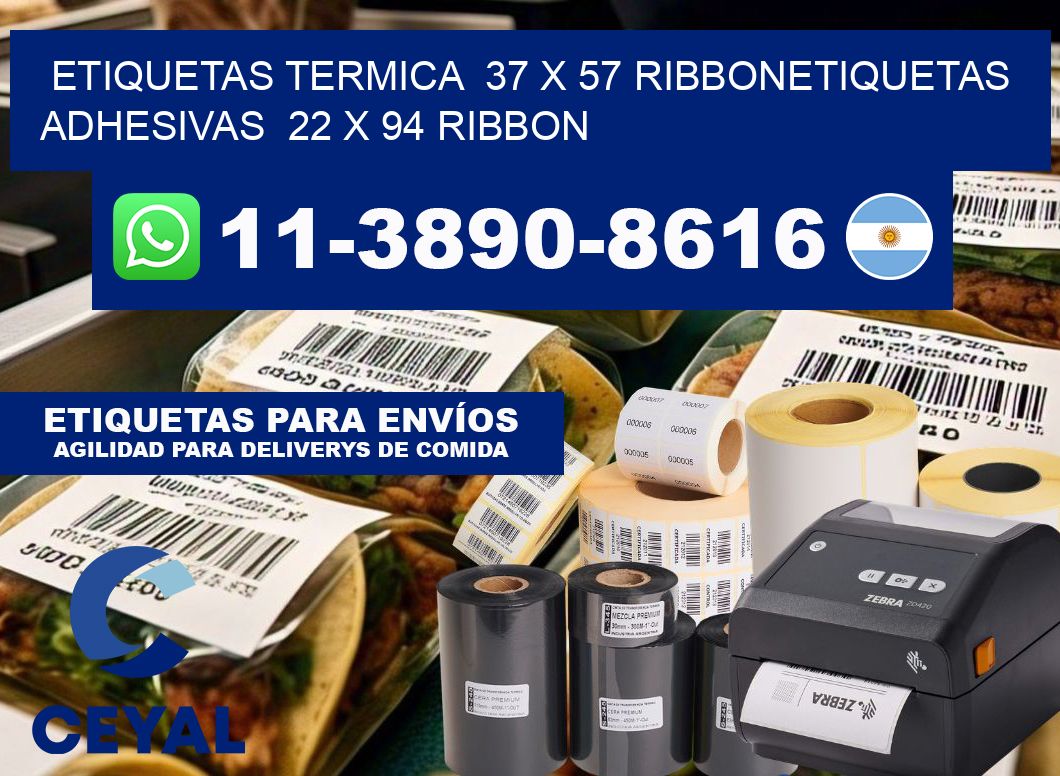 Etiquetas termica  37 x 57 ribbonEtiquetas adhesivas  22 x 94 ribbon