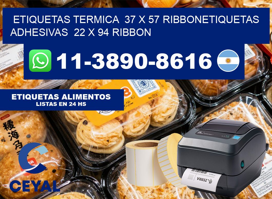 Etiquetas termica  37 x 57 ribbonEtiquetas adhesivas  22 x 94 ribbon