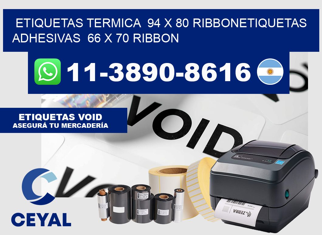 Etiquetas termica  94 x 80 ribbonEtiquetas adhesivas  66 x 70 ribbon