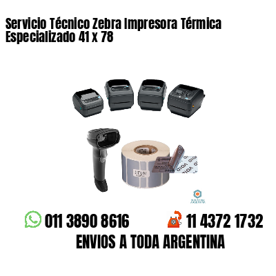 Servicio Técnico Zebra Impresora Térmica Especializado 41 x 78