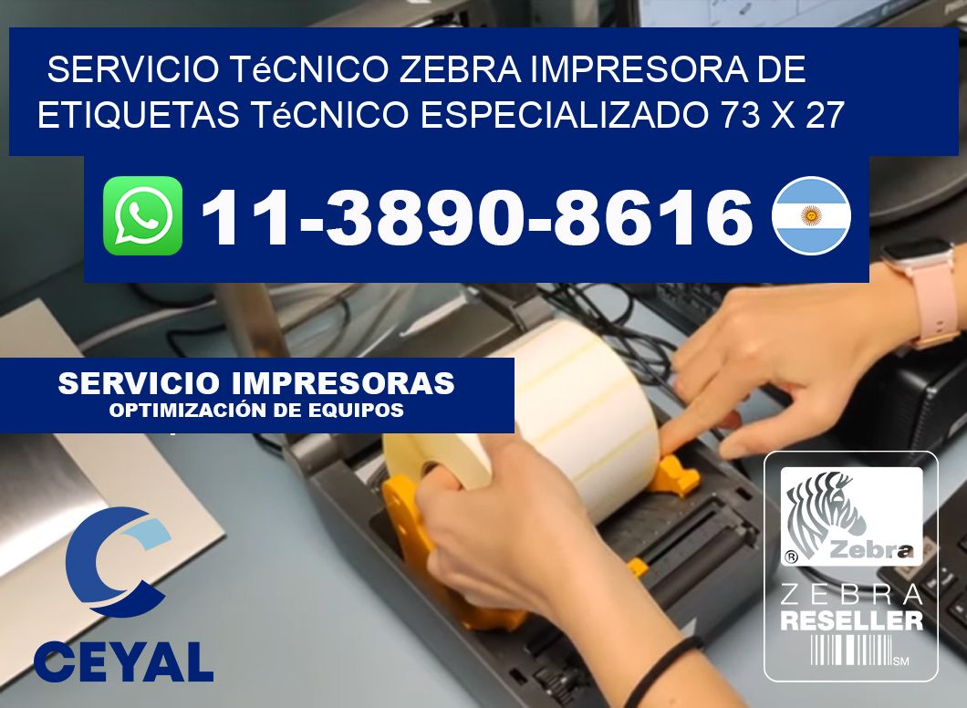 Servicio Técnico Zebra Impresora de Etiquetas Técnico Especializado 73 x 27