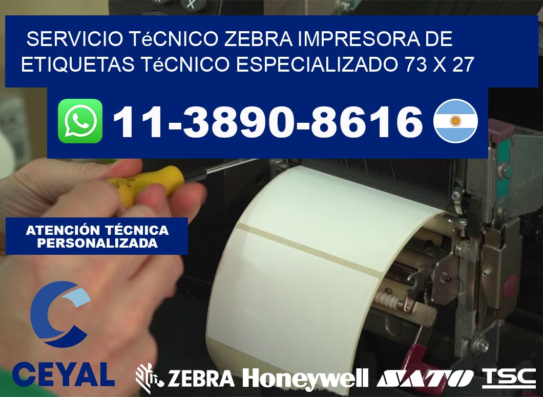 Servicio Técnico Zebra Impresora de Etiquetas Técnico Especializado 73 x 27