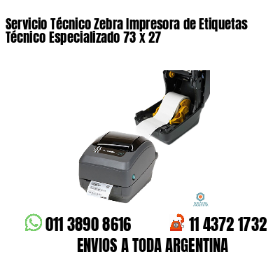 Servicio Técnico Zebra Impresora de Etiquetas Técnico Especializado 73 x 27