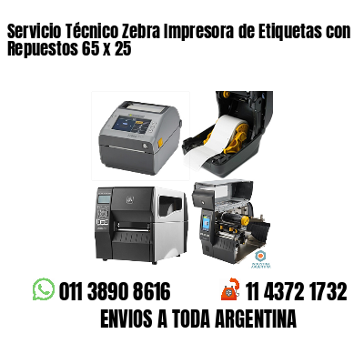 Servicio Técnico Zebra Impresora de Etiquetas con Repuestos 65 x 25