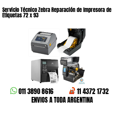 Servicio Técnico Zebra Reparación de Impresora de Etiquetas 72 x 93