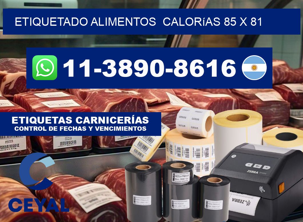 etiquetado alimentos  Calorías 85 x 81
